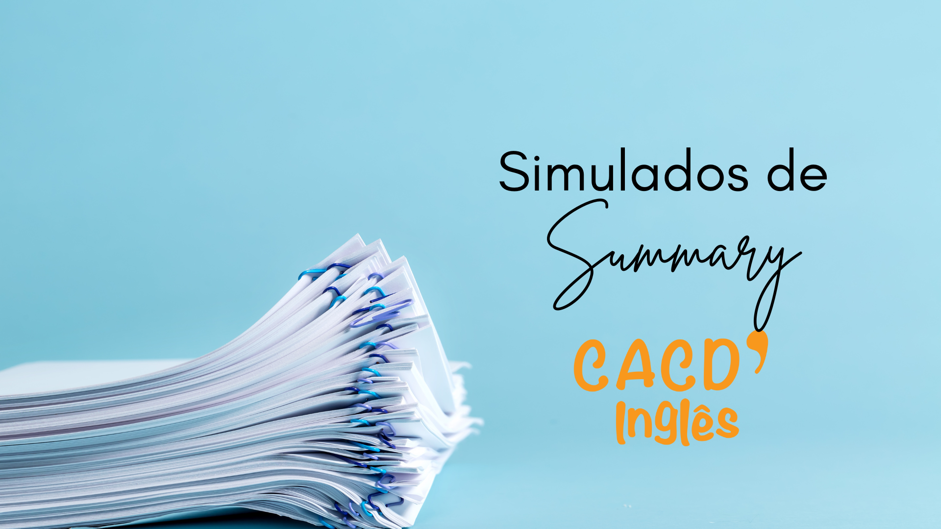 Simulados de Summary - Turma 6/24