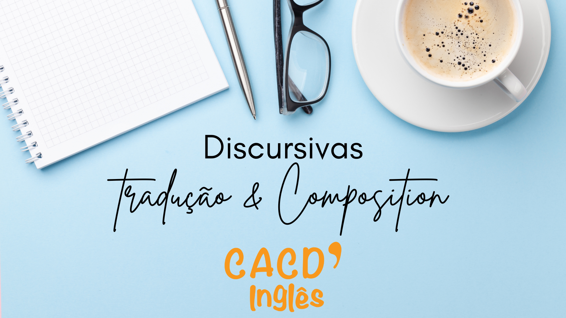 Discursivas - Traduo e Composition - Turma 12/24